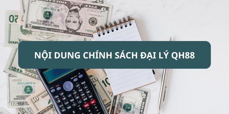 Thông tin đến bạn về nội dung các chính sách làm đối tác Thông tin đến bạn về nội dung các chính sách làm đối tác