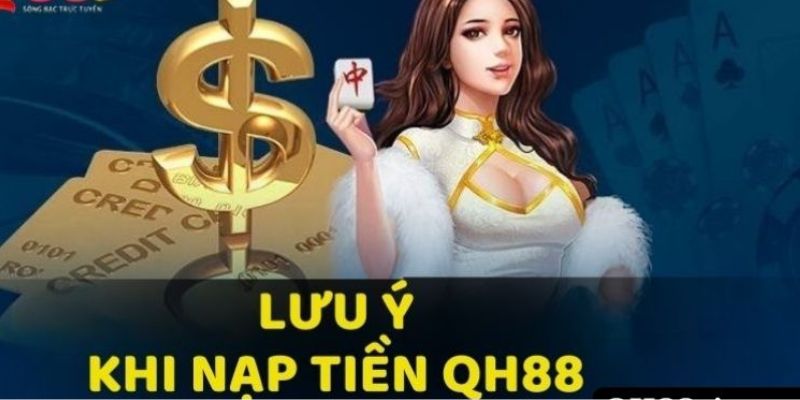 Những lưu ý quan trọng khi nạp tiền Những lưu ý quan trọng khi nạp tiền